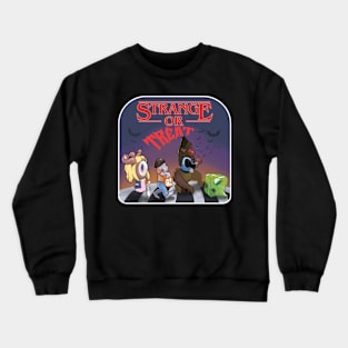 Strange Or Treat Crewneck Sweatshirt